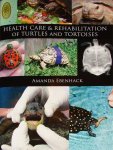 Health Care & Rehabilitation of Turtles and Tortoises