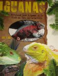Iguanas (A Pictorial Guide to Iguanas of the World and Their Car